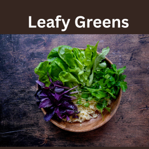 Leafy Greens